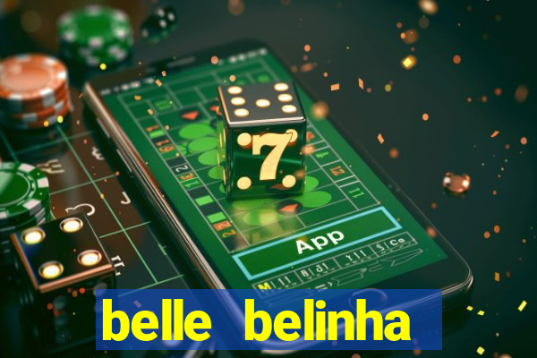 belle belinha videos vazados